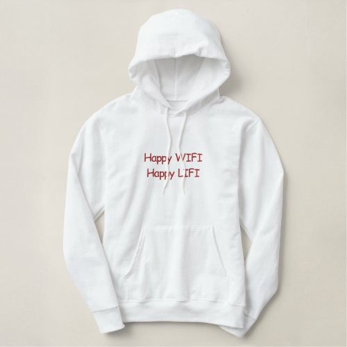 Happy WIFI     Happy LIFI Embroidered Hoodie