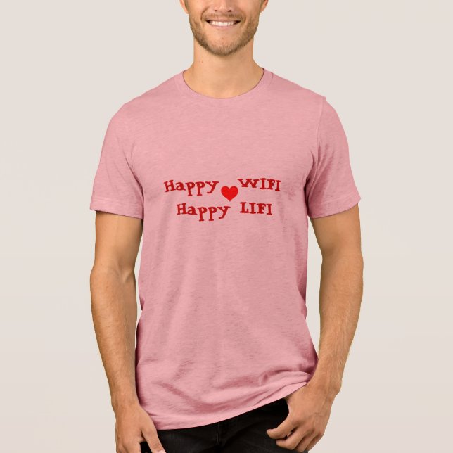 Happy  WIFI Happy LIFI Tri-Blend Shirt (Front)