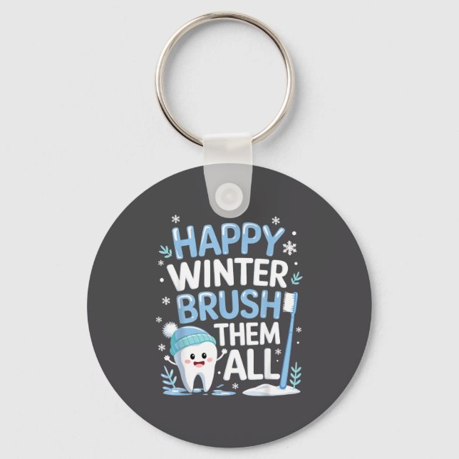 Happy Winter Bruhem All Teeth Dental Dentist Chris Keychain (Front)