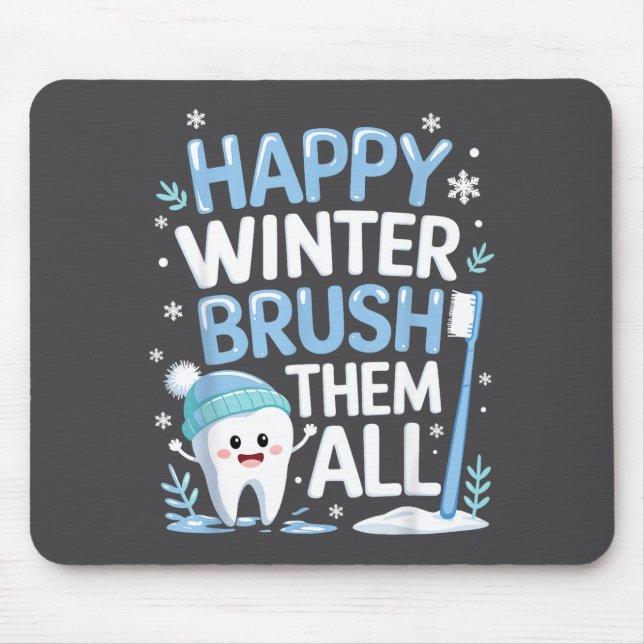 Happy Winter Bruhem All Teeth Dental Dentist Chris Mouse Pad (Front)