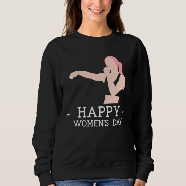 Happy Women s Day 2023 Boxing Embrace Equity Fit S Sweatshirt (Front)