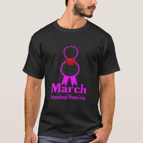 Happy Womens Day 8 March 2022 International Wome T_Shirt