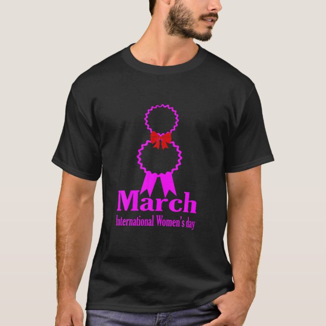 Happy Women's Day 8 March 2022, International Wome T-Shirt (Front)