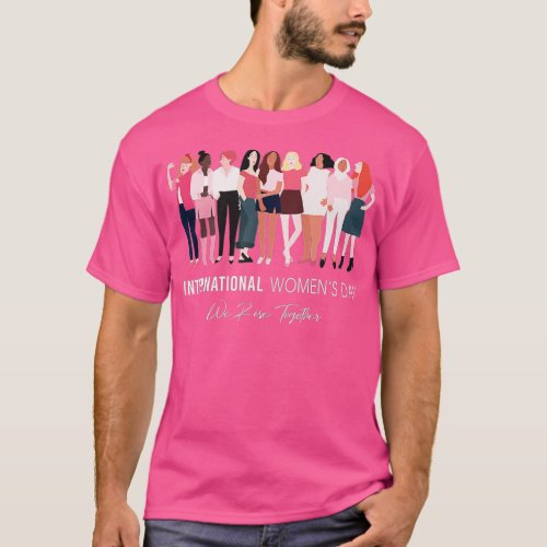 Happy Womens Day 8 March 2023 International Womens T_Shirt