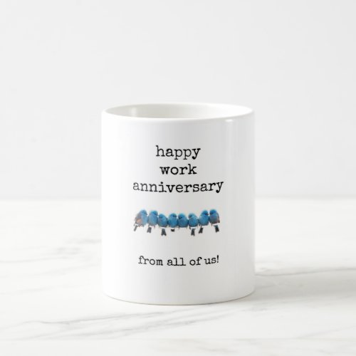 Happy Work Anniversary From All of Us Coffee Mug