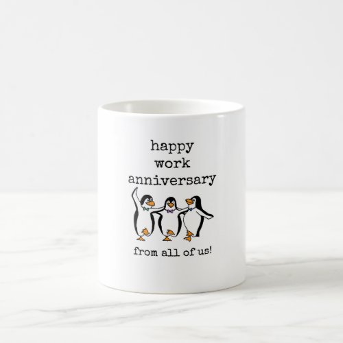 Happy Work Anniversary From All of Us Cute Mug