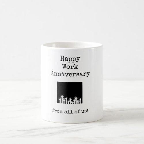 Happy Work Anniversary From All of Us Mug