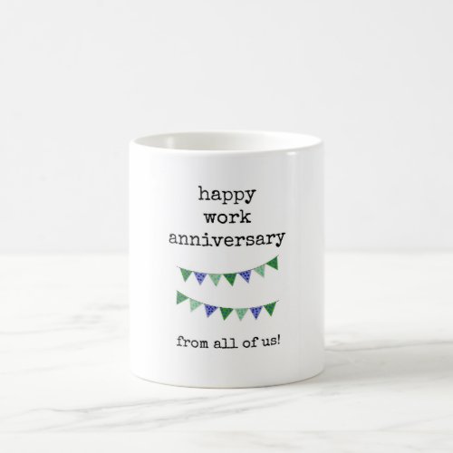 Happy Work Anniversary Mug From All of Us Coffee Mug
