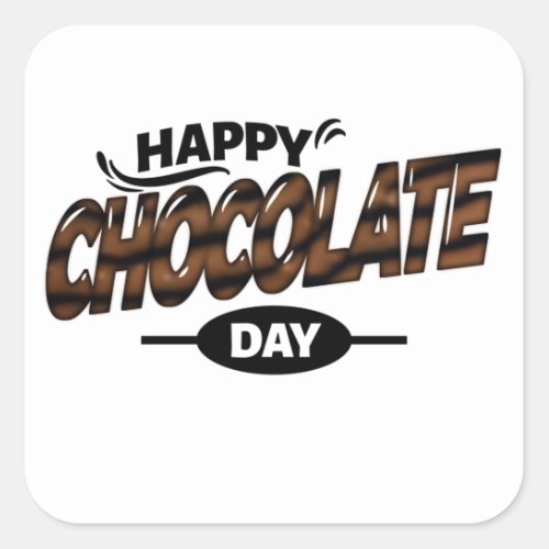 Happy World Chocolate Day Square Sticker