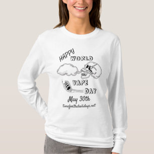 Happy World Vape Day   May 30th   T-Shirt
