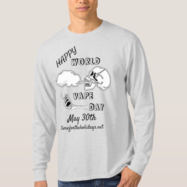 Happy World Vape Day | May 30th   T-Shirt (Front)