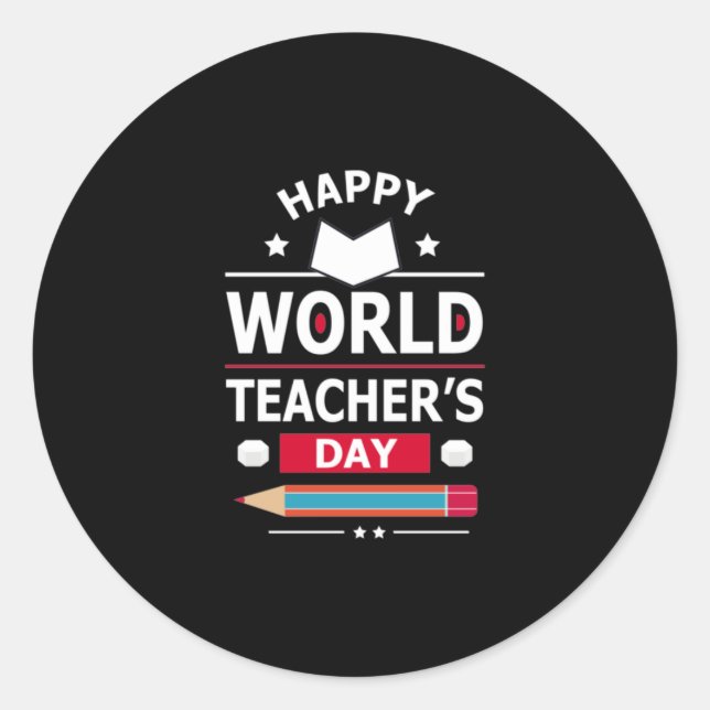 Happy World's Teacher's Day Classic Round Sticker (Front)