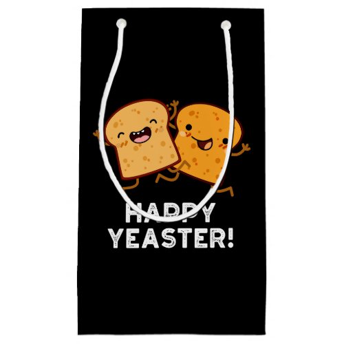 Happy Yeaster Funny Bread Puns Dark BG Small Gift Bag