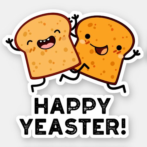 Happy Yeaster Funny Bread Puns Sticker