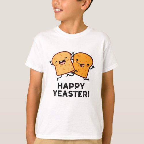 Happy Yeaster Funny Bread Puns T_Shirt
