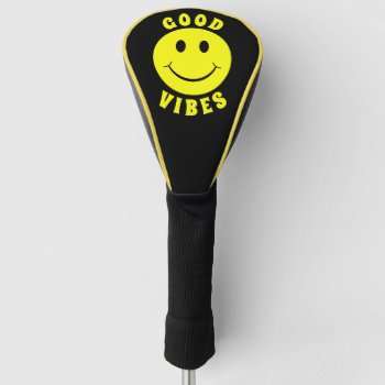 Happy Yellow Face Good Vibes Black Golf Head Cover by ironydesigns at Zazzle