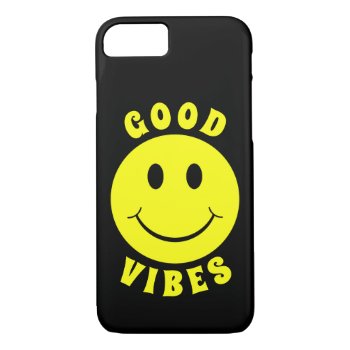 Happy Yellow Face Good Vibes Iphone 8/7 Case by ironydesigns at Zazzle