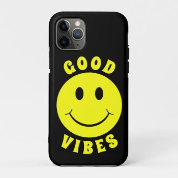 Happy Yellow Face Good Vibes Iphone 11 Pro Case by ironydesigns at Zazzle