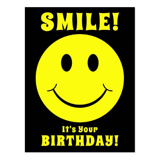 Happy Yellow Face Smile Its Your Birthday Black Postcard | Zazzle.com