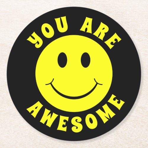 Happy Yellow Face You Are Awesome Round Paper Coaster