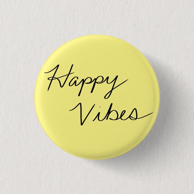 Happy Yellow Good Vibes Pin (Front)