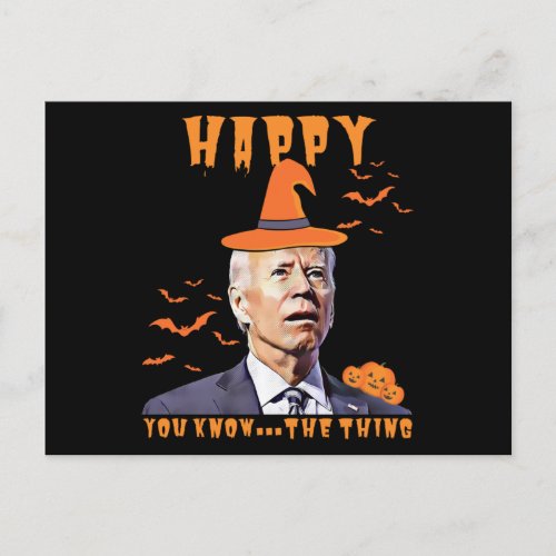 Happy you know the thing funny halloween Biden Con Postcard