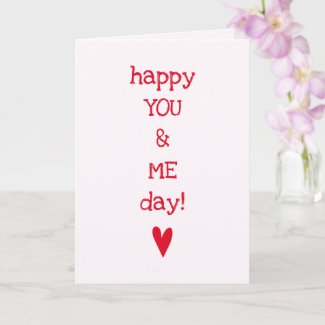 Happy You & Me Day - Funny Anniversary Quote