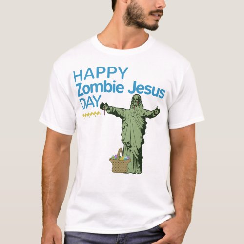 Happy Zombie Jesus Day T_Shirt