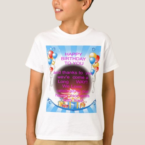 HappyBirthday To you T_Shirt