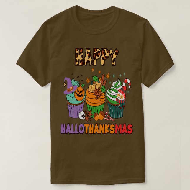 happyhallothanksmas 4 T-Shirt (Design Front)