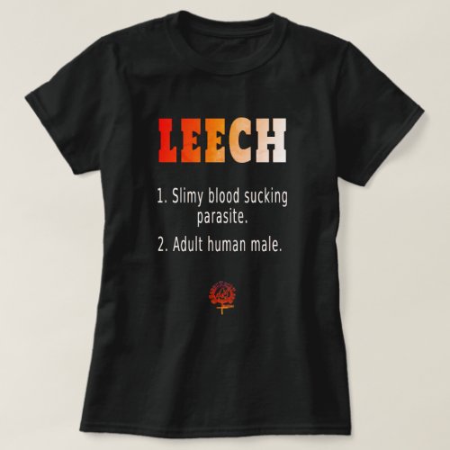 HappyWorkT LEECH DEFINITION FEMINIST HALLOWEEN T_Shirt