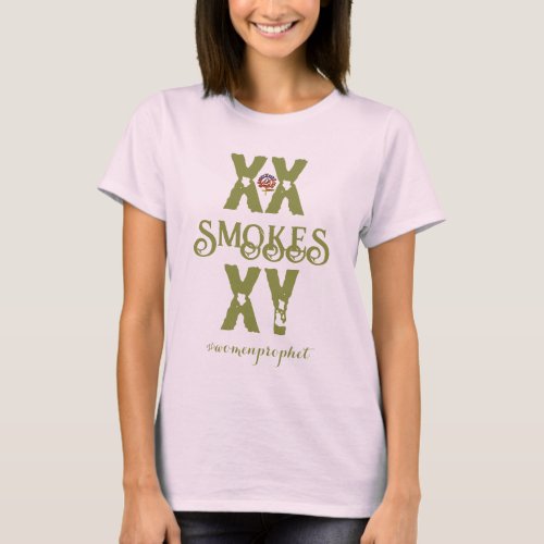 Happyworkt XX SMOKES XY WOMENS T_Shirt