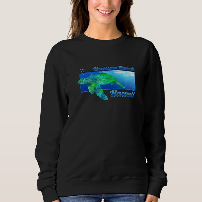 Hapuna Beach Hawaii Swimming Honu   Sweatshirt (Front)