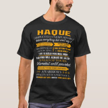 HAQUE completely unexplainable T-Shirt