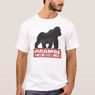 Harambe Was an Inside Job Gorilla 2016 T-Shirt