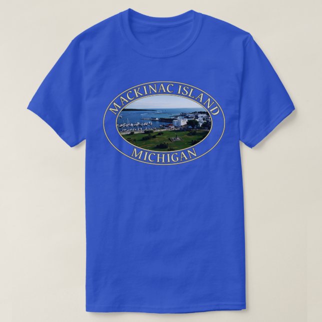 Harbor and Downtown on Historic Mackinac Island Mi T-Shirt (Design Front)