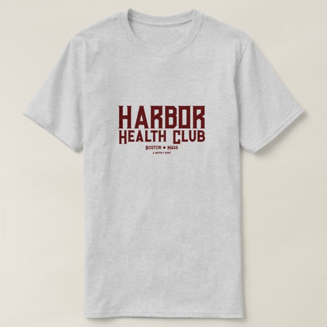 Harbor Health Club - A MisterP Shirt (Design Front)
