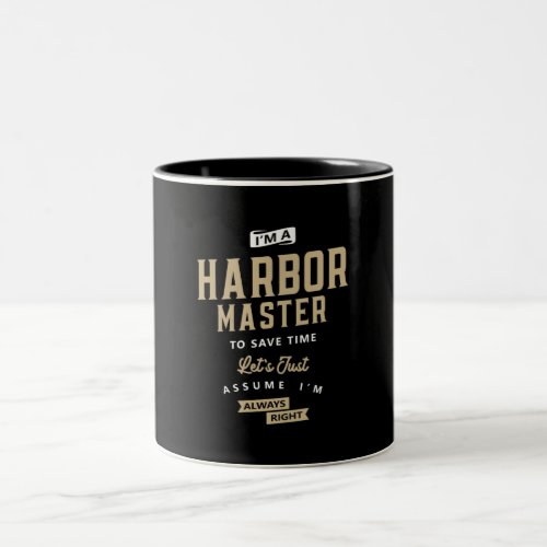 Harbor Master Job Occupation Birthday Worker Two_Tone Coffee Mug