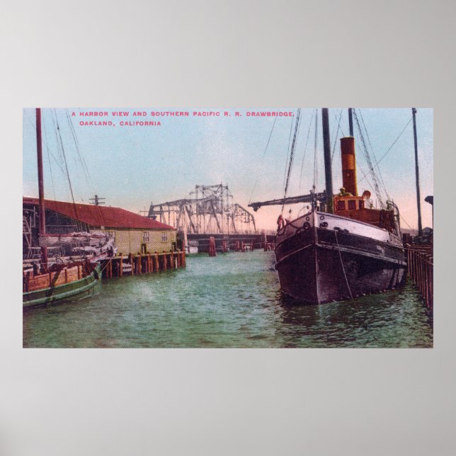 Harbor View of SP RR DrawbridgeOakland, CA Poster (Front)