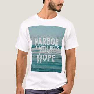 Harbor Your Hope T-Shirt