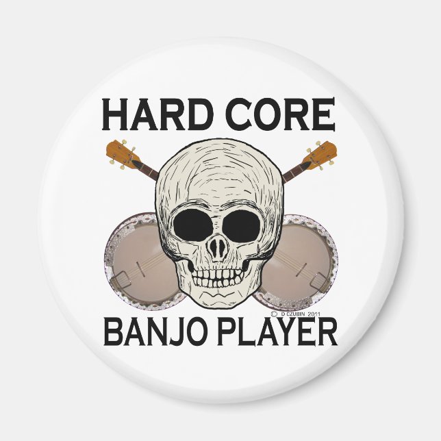Hard Core Banjo Player Magnet (Front)