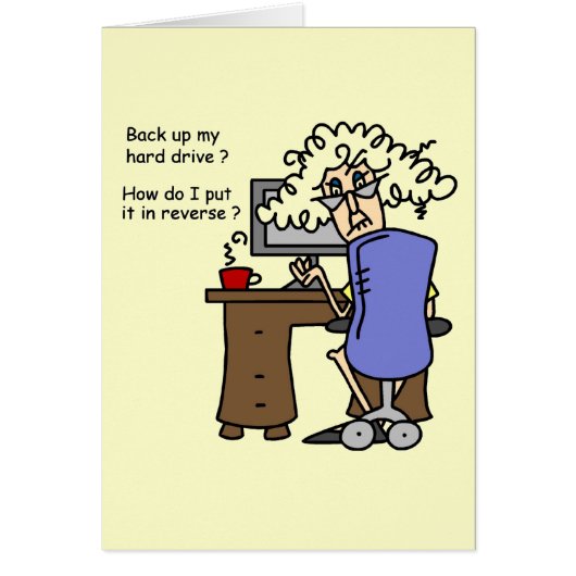 Hard Drive Back Up Humorous Cards (Front)