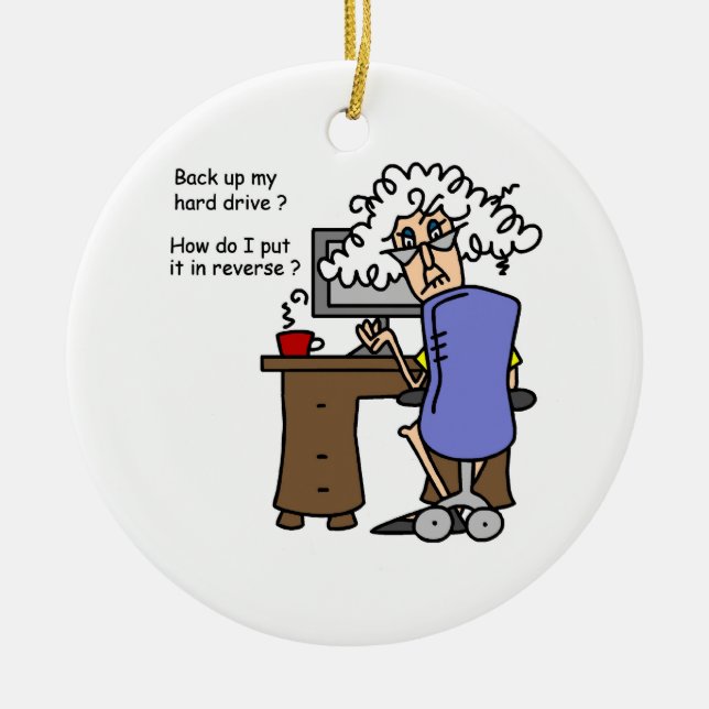 Hard Drive Back Up Humorous Ceramic Ornament (Front)