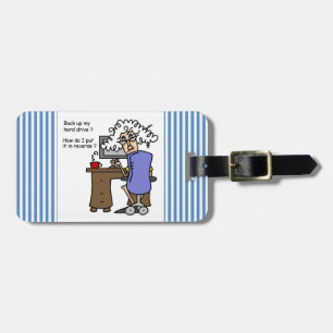Hard Drive Back Up Humorous Luggage Tag