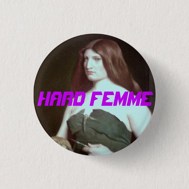 hard femme huntress pin/button pinback button (Front)
