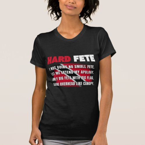 Hard Fete Bunji Garlin Soca Road March 2023 T_Shirt