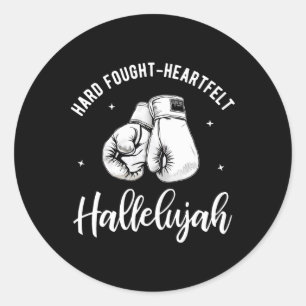 Hard Fought Heartfelt Hallelujah Cute Christian Bo Classic Round Sticker