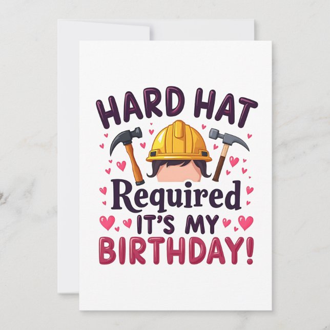 Hard Hat Required It's My Birthday c Invitation (Front)