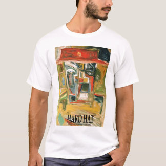 HARD HAT T-Shirt