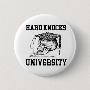 HARD KNOCKS UNIVERSITY - School of Hard Knocks Button